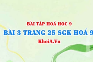 Bài 3 trang 25 SGK Hoá 9: Tính chất Hoá học của Bazơ